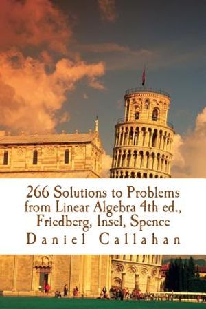 266 Solutions to Problems from Linear Algebra 4th ed., Friedberg, Insel, Spence image number 0