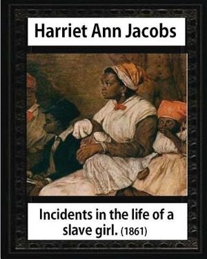 Incidents in the life of a slave girl, by Harriet Ann Jacobs and L. Maria Child: Lydia Maria Child February (11, 1802 - October 20, 1880) image number 0