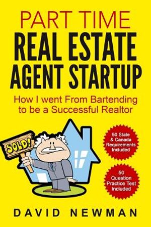 Part Time Real Estate Agent StartUp: How I went From Bartending to be a Successful Realtor image number 0