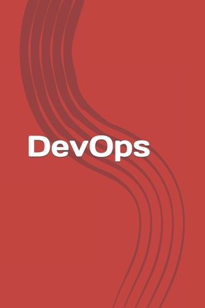 DevOps: From newbie to professional. Fast and simple guide to DevOps image number 0