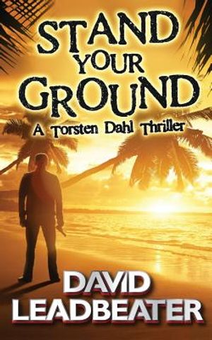 Stand Your Ground (A Torsten Dahl Thriller) image number 0