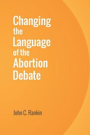 Changing the Language of the Abortion Debate image number 0