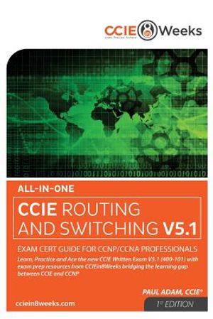 All-In-One CCIE 400-101 V5.1 Routing and Switching Written Exam Cert Guide for CCNP/CCNA Professionals image number 0