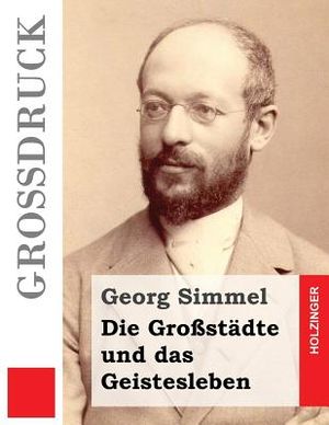 Die Gro&szlig;st&auml;dte und das Geistesleben (Gro&szlig;druck) image number 0