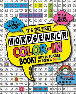 The First Word Search Color-In Book: A WordSearch Coloring Book image number 0