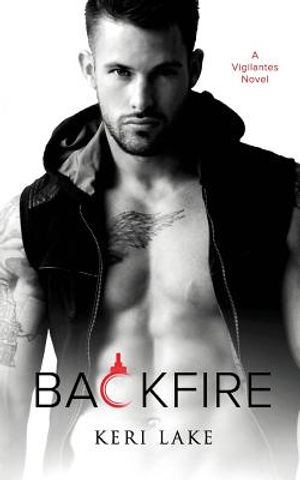 Backfire (A Vigilantes Novel, #2) image number 0