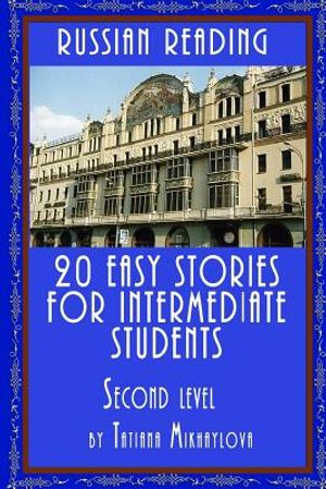 Russian Reading: 20 Easy Stories for Intermediate Students. Level II image number 0