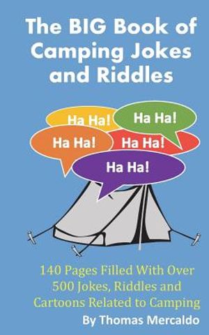 The BIG Book of Campfire Jokes and Riddles: 140 Pages Filled With Over 500 Jokes and Riddles Related to Camping image number 0