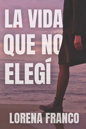 La vida que no elegi image number 0