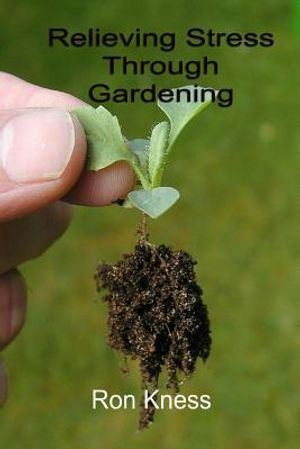 Relieving Stress Through Gardening: The natural Way to Mental Relaxation and Healthy Produce image number 0