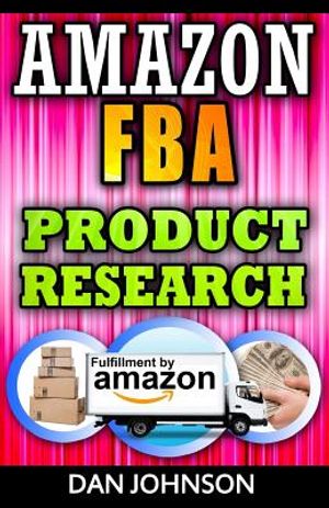 Amazon FBA: Product Research: How to Search Profitable Products to Sell on Amazon: Best Amazon Selling Secrets Revealed: The Amazo image number 0
