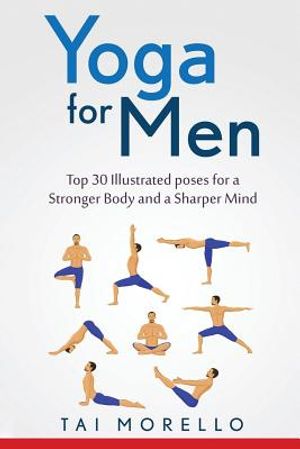 Yoga for Men: Top 30 Illustrated poses for a Stronger Body and a Sharper Mind image number 0