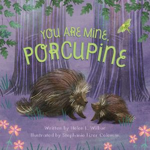 You Are Mine, Porcupine image number 0