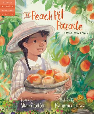 The Peach Pit Parade: A World War I Story image number 0