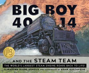 Big Boy 4014 and the Steam Team: The World's Largest Steam Engine Roars Back to Life! image number 0