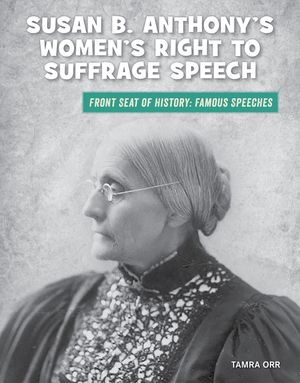 Susan B. Anthony's Women's Right to Suffrage Speech image number 0