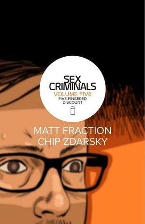 Sex Criminals Volume 5: Five-Fingered Discount image number 0