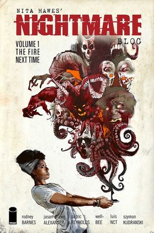 Nita Hawes' Nightmare Blog, Volume 1: The Fire Next Time image number 0