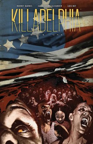 Killadelphia Deluxe Edition, Book One image number 0