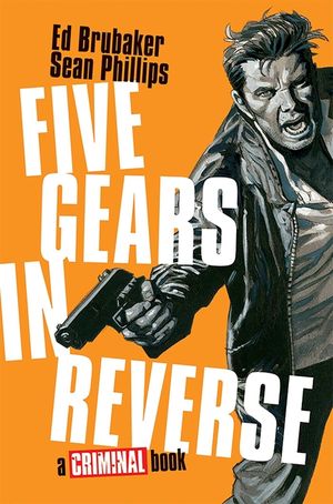Five Gears in Reverse: A Criminal Book image number 0