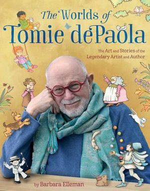 The Worlds of Tomie dePaola: The Art and Stories of the Legendary Artist and Author image number 0