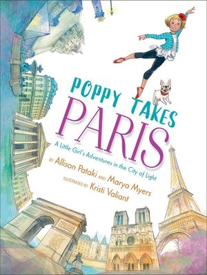 Poppy Takes Paris: A Little Girl's Adventures in the City of Light image number 0