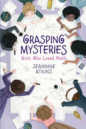 Grasping Mysteries: Girls Who Loved Math image number 0