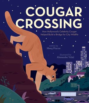 Cougar Crossing: How Hollywood's Celebrity Cougar Helped Build a Bridge for City Wildlife image number 0