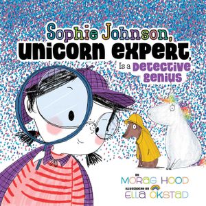 Sophie Johnson, Unicorn Expert, Is a Detective Genius image number 0
