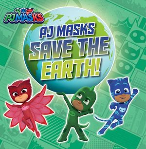 Pj Masks Save the Earth! image number 0
