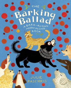 The Barking Ballad: A Bark-Along Meow-Along Book image number 0