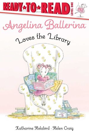 Angelina Ballerina Loves the Library: Ready-To-Read Level 1 image number 0