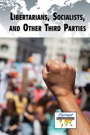 Libertarians, Socialists, and Other Third Parties image number 0