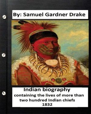 Indian biography, containing the lives of more than two hundred Indian chiefs ( 1832 ) image number 0