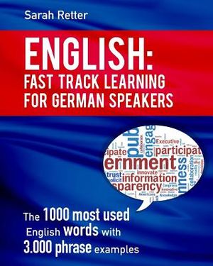 English: Fast Track Learning For German Speakers.: The 1000 most used words with 3.000 phrase examples. image number 0