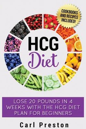 HCG Diet: HCG Diet Plan: HCG Diet Cookbook with 50 + HCG Diet Recipes and Videos - HCG Diet for Beginners: HCG Diet Plan - Follo image number 0