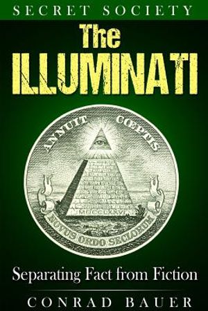 Secret Society The Illuminati: Separating Fact from Fiction image number 0