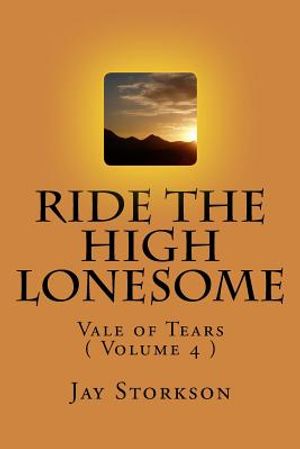 Ride the High Lonesome: Vale of Tears ( Volume 4 ) image number 0
