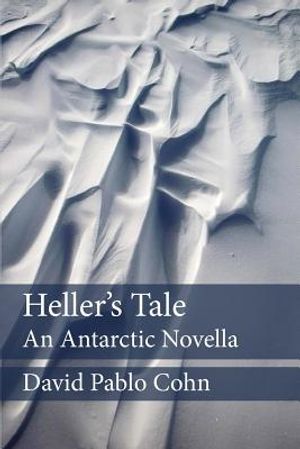 Heller's Tale: an Antarctic Novella image number 0