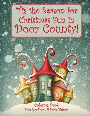 'Tis the Season for Christmas Fun in Door County Coloring Book image number 0