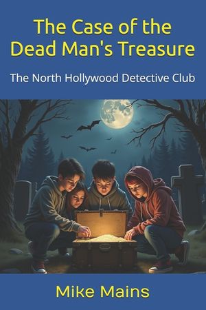 The Case of the Dead Man's Treasure (The North Hollywood Detective Club - Book 2) image number 0