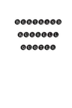 Bertrand Russell Quotes: Bertrand Russell, quotes, quotations, famous quotes image number 0