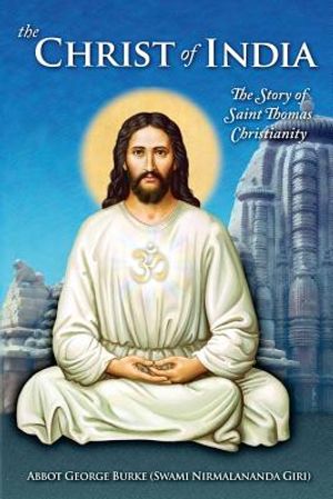 The Christ of India: The Story of Saint Thomas Christianity image number 0