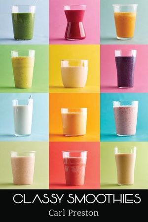 Smoothies: Smoothie Recipes: 100 Classy Smoothie Recipes: Smoothie Book: Weight Loss Smoothies-> Smoothies for Weight Loss: Green image number 0