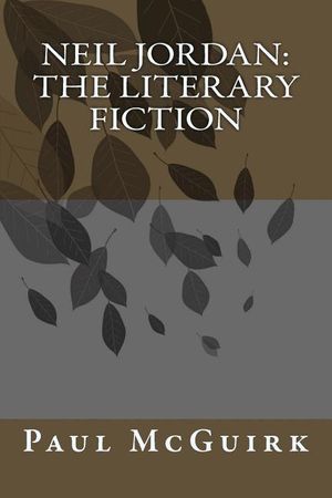 Neil Jordan: The Literary Fiction image number 0
