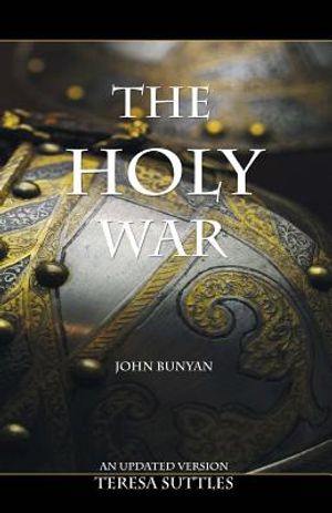 John Bunyan's The Holy War: An Updated Version with Study Questions image number 0