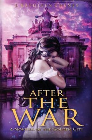 After the War: A Novella of the Golden City image number 0