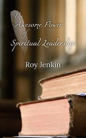 The Awesome Power of Spiritual Leadership image number 0
