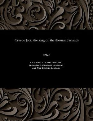Crusoe Jack, the King of the Thousand Islands image number 0