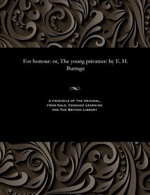 For honour: or, The young privateer: by E. H. Burrage image number 0